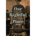 Our Rightful Place: A History of Women at the University of Kentucky, 1880-1945