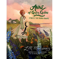 Anne of Green Gables: Stories for Young Readers (New Ed)