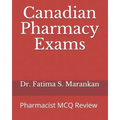Canadian Pharmacy Exams: Pharmacist MCQ Review 2021