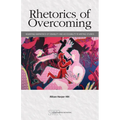Rhetorics of Overcoming: Rewriting Narratives of Disability and Accessibility in Writing Studies