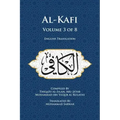 Al-Kafi, Volume 3 of 8: English Translation