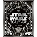 Star Wars Year by Year New Edition