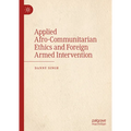 Applied Afro-Communitarian Ethics and Foreign Armed Intervention