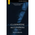 Clandestine Occupations: An Imaginary History