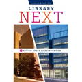 Library Next: Seven Action Steps for Reinvention