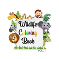 Wildlife Coloring Book: Wildlife coloring book for kids, 46 Animals big & Jumbo coloring book, Kids ages 2-4, early learning, Preschool and Ki
