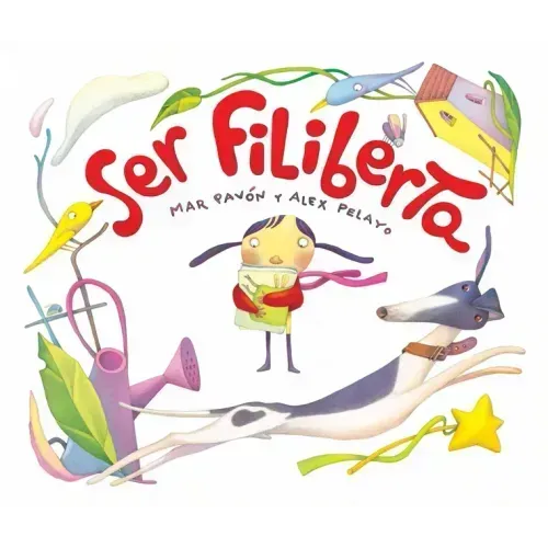 Ser Filiberta (I Want to Be Philberta)