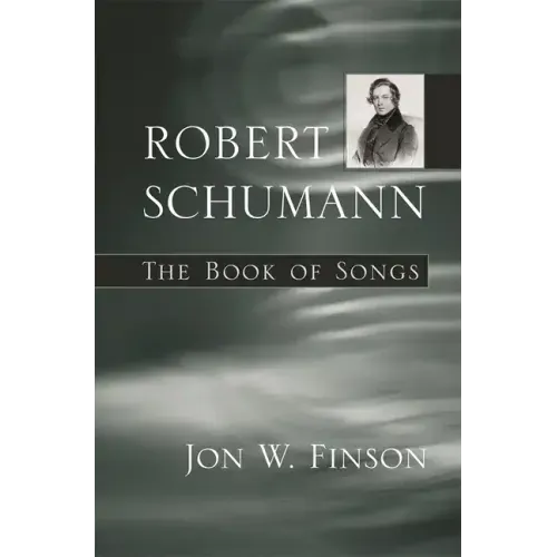 Robert Schumann: The Book of Songs