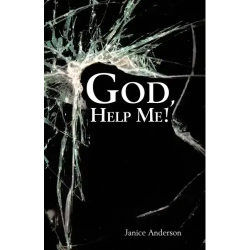 God, Help Me!
