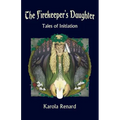 The Firekeeper's Daughter: Tales of Initiation