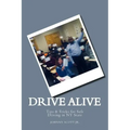 Drive Alive: Johnny's Guide to Driving