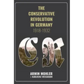 The Conservative Revolution in Germany, 1918-1932