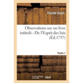 Observations Sur Un Livre Intitulé de l'Esprit Des Loix. Partie 1