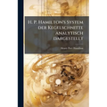H. P. Hamilton's System der Kegelschnitte analytisch dargestellt