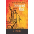 The Book of Ceremonial Magic