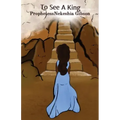 To See A King