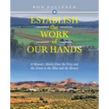 Establish the Work of Our Hands: A Memoir: Stories from the Grey and the Green to the Blue and the Brown