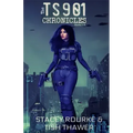 The TS901 Chronicles - Books 1-3