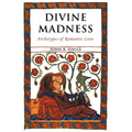 Divine Madness: Archetypes of Romantic Love