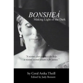 Bonsheá: Making Light of the Dark