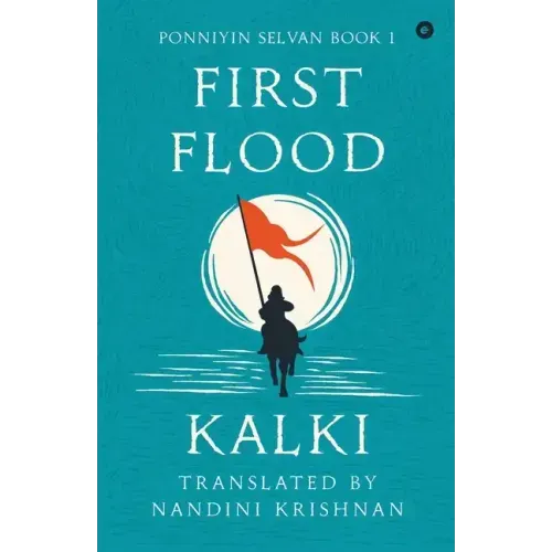 Ponniyin Selvan: First Flood