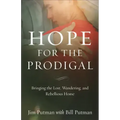 Hope for the Prodigal: Bringing the Lost, Wandering, and Rebellious Home