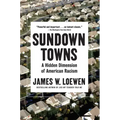 Sundown Towns: A Hidden Dimension of American Racism
