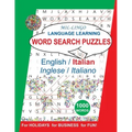Italian Word Search Puzzles, for Holidays, for Business, for Fun: Language Learning Activity Book for English Speakers