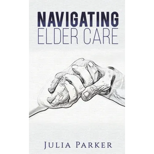 Navigating Elder Care
