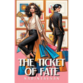 The Ticket of Fate