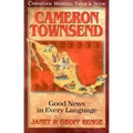 Cameron Townsend: Good News in Every Language