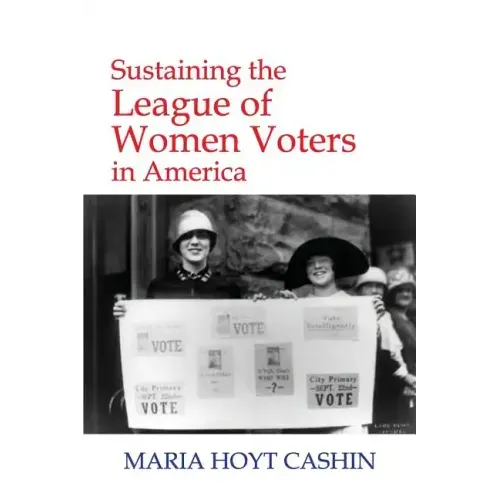 Sustaining the League of Women Voters in America