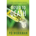 Dosed to Death