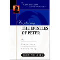 Exploring the Epistles of Peter: An Expository Commentary