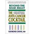 Beyond the Magic Bullet: The Anti-Cancer Cocktail