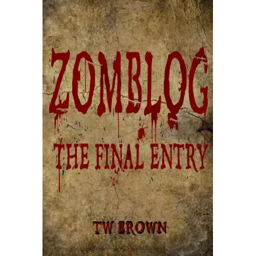 Zomblog: The Final entry