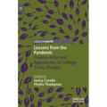 Lessons from the Pandemic: Trauma-Informed Approaches to College, Crisis, Change