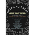 Breaking Bread: Essays from New England on Food, Hunger, and Family
