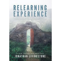 Relearning Experience: To Resolve Emotional Problems