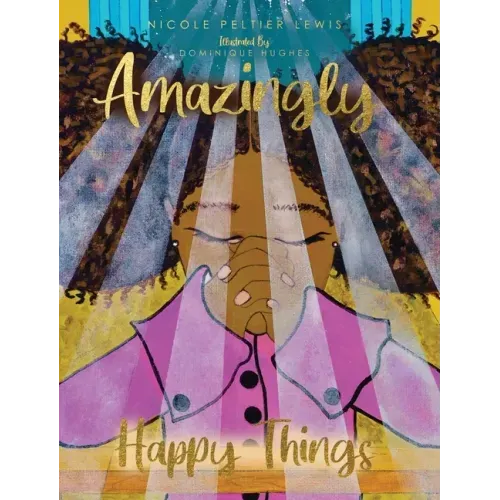 Amazingly Happy Things