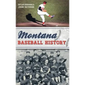 Montana Baseball History