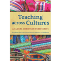 Teaching across Cultures: A Global Christian Perspective