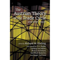 The Austrian Theory of the Trade Cycle and Other Essays
