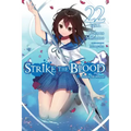 Strike the Blood, Vol. 22 (Light Novel): Dawn Triumphant Volume 22