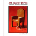 Art Against Empire: Toward an Aesthetics of Degrowth