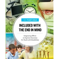 Included with the End in Mind
