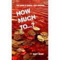 How Much To...? (An Extreme Horror)