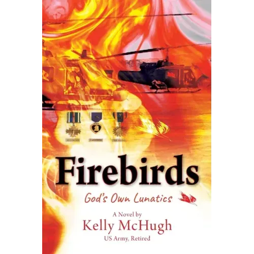 Firebirds: God's Own Lunatics