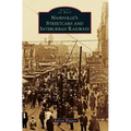Nashville's Streetcars and Interurban Railways