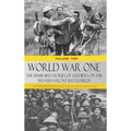 World War One - The Unheard Stories of Soldiers on the Western Front Battlefields: First World War stories as told by those who fought in WW1 battles